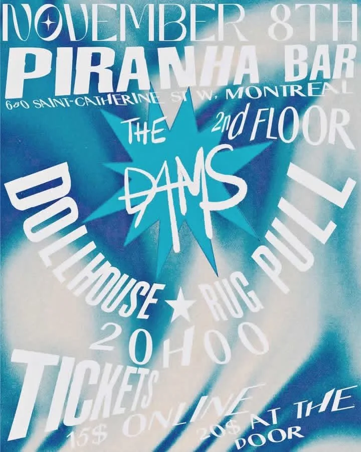 THE DAMS, DOLLHOUSE and RUG PULL
