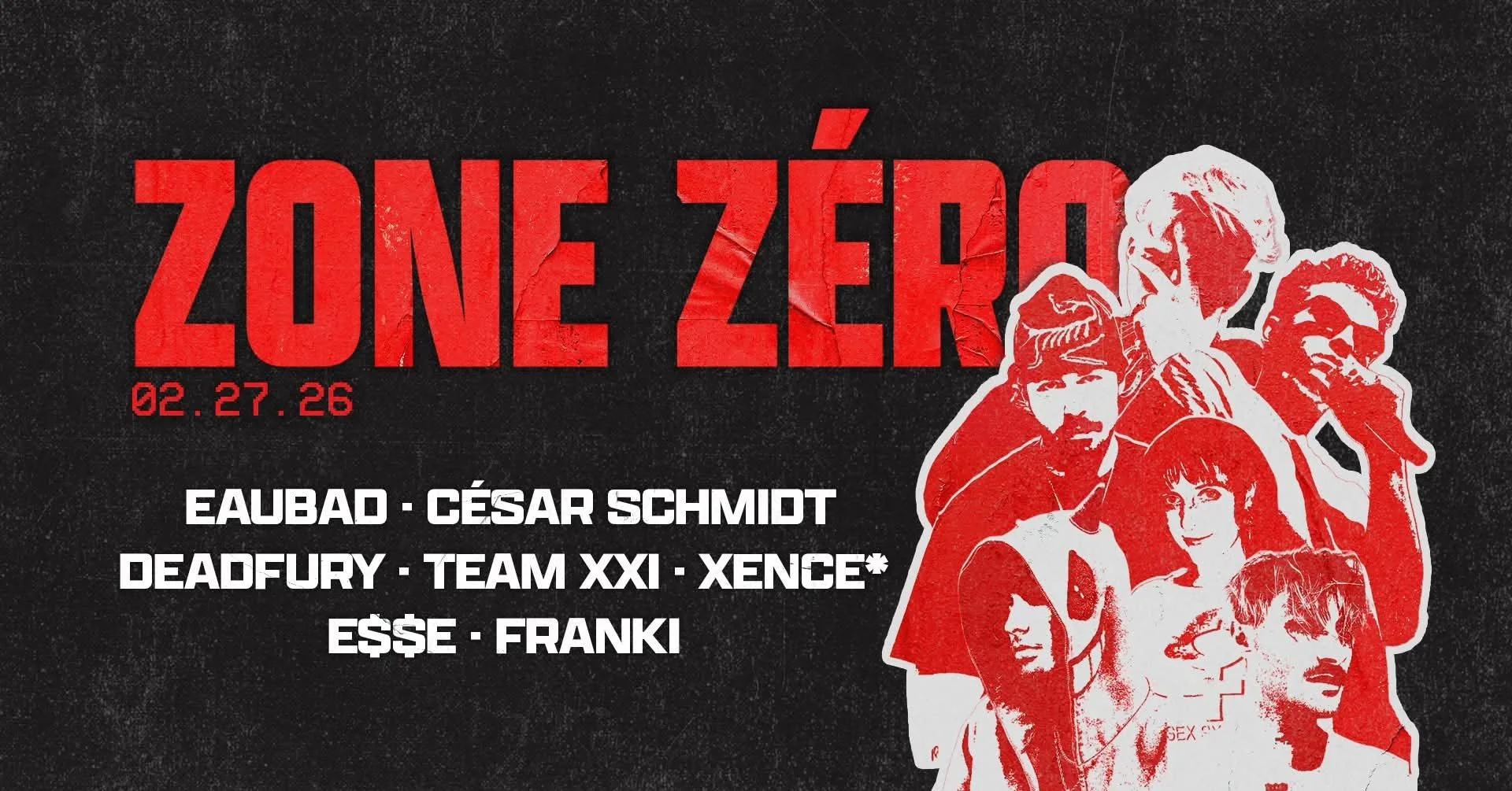 ZONE ZÉRO Présente: EAUBAD, CÉSAR SCHMIDT et Plus Encore