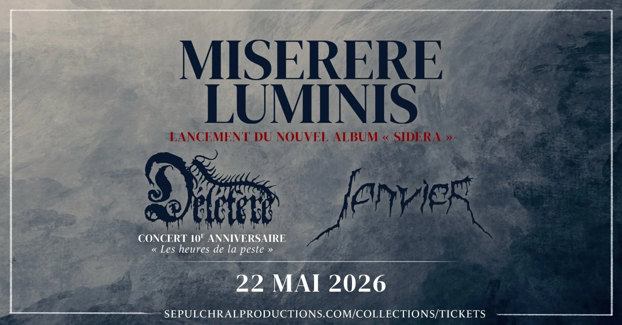 MISERERE LUMINIS, DÉLÉTÈRE et JANVIER