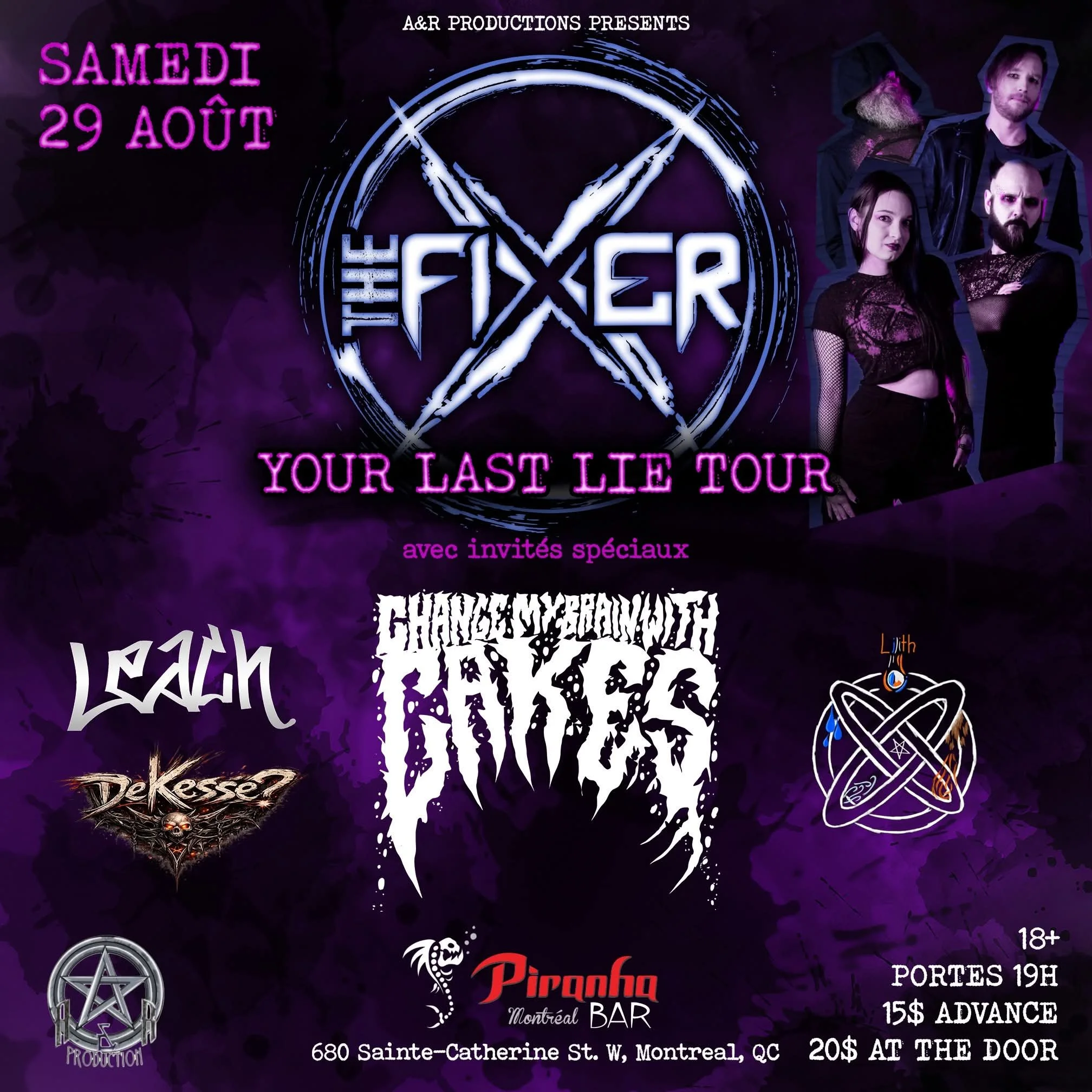 THE FIXER, CHANGE MY BRAIN WITH CAKES, LEACH, LILITH et DE KESSÉ