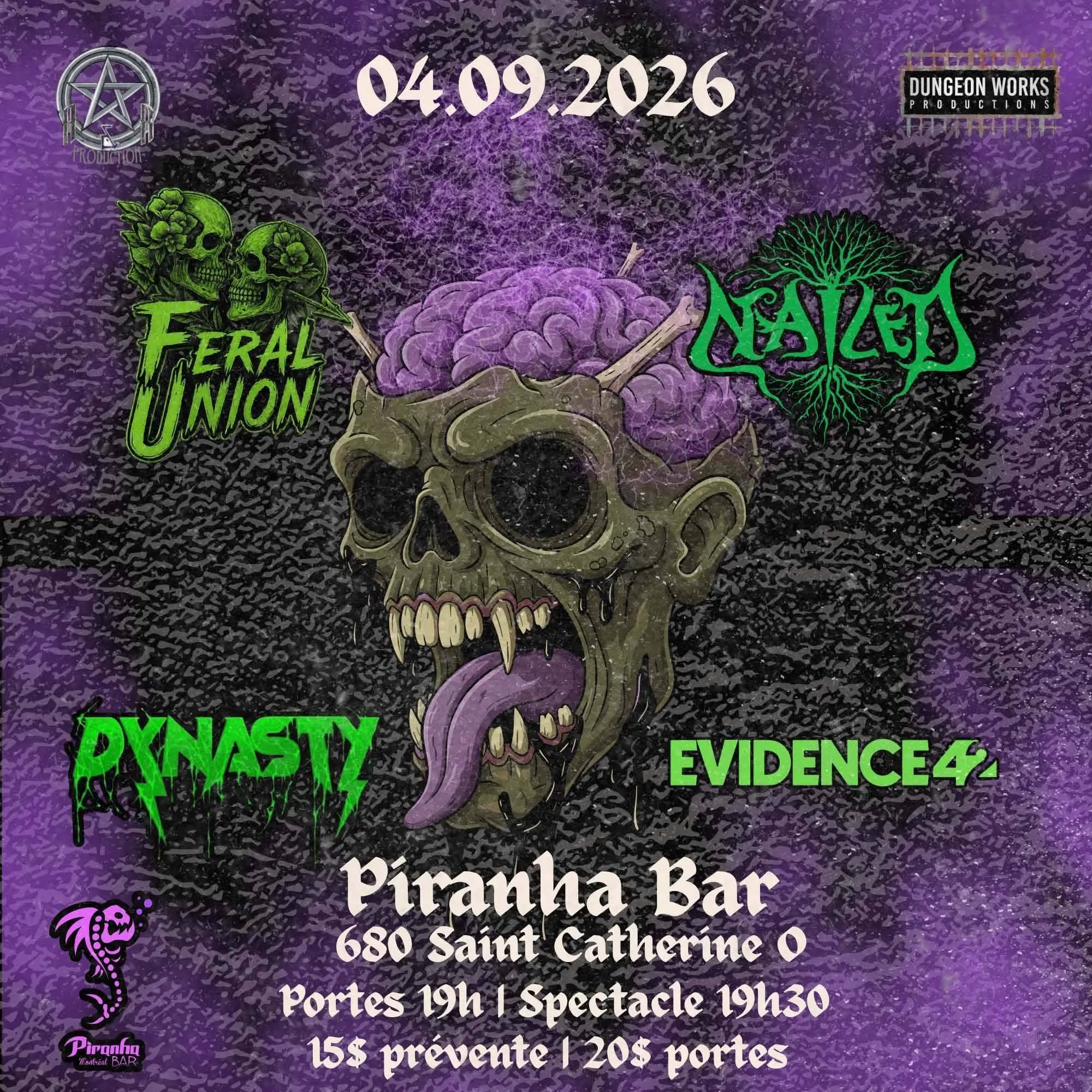 FERAL UNION, NAILED, DYNASTY et EVIDENCE 42