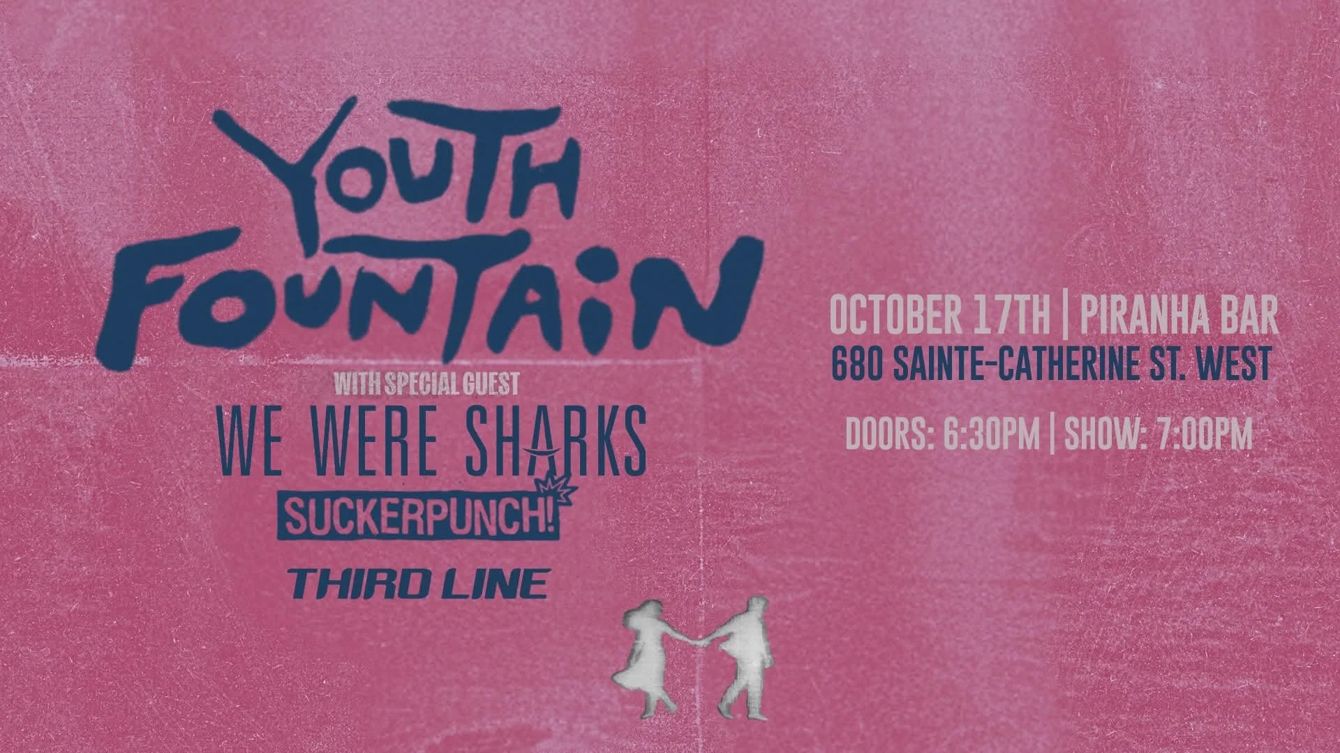 YOUTH FOUNTAIN, WE WERE SHARKS, SUCKERPUNCH et THIRD LINE