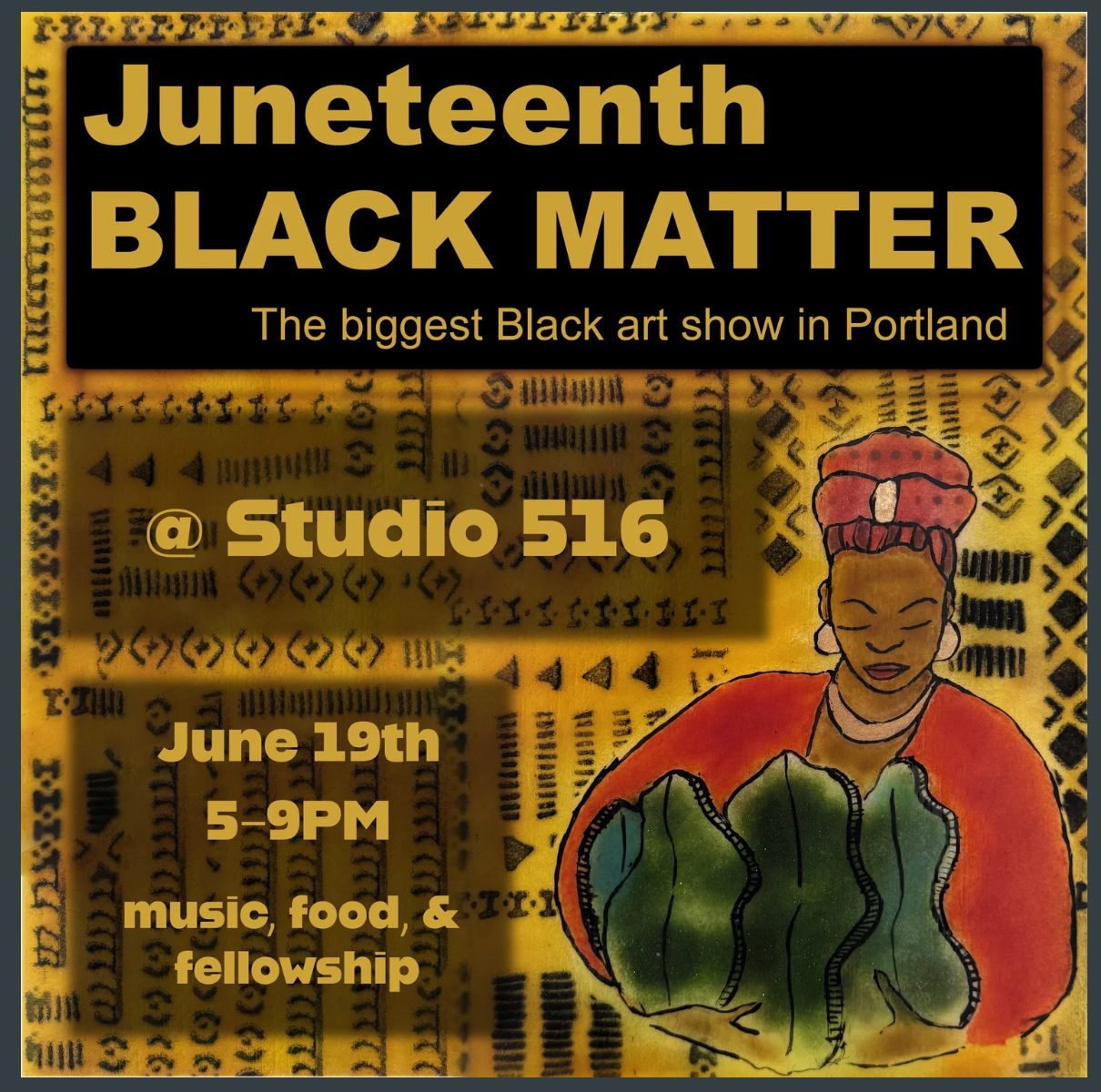 Juneteenth: Black Matter Art Show and Artist Panel Discussion