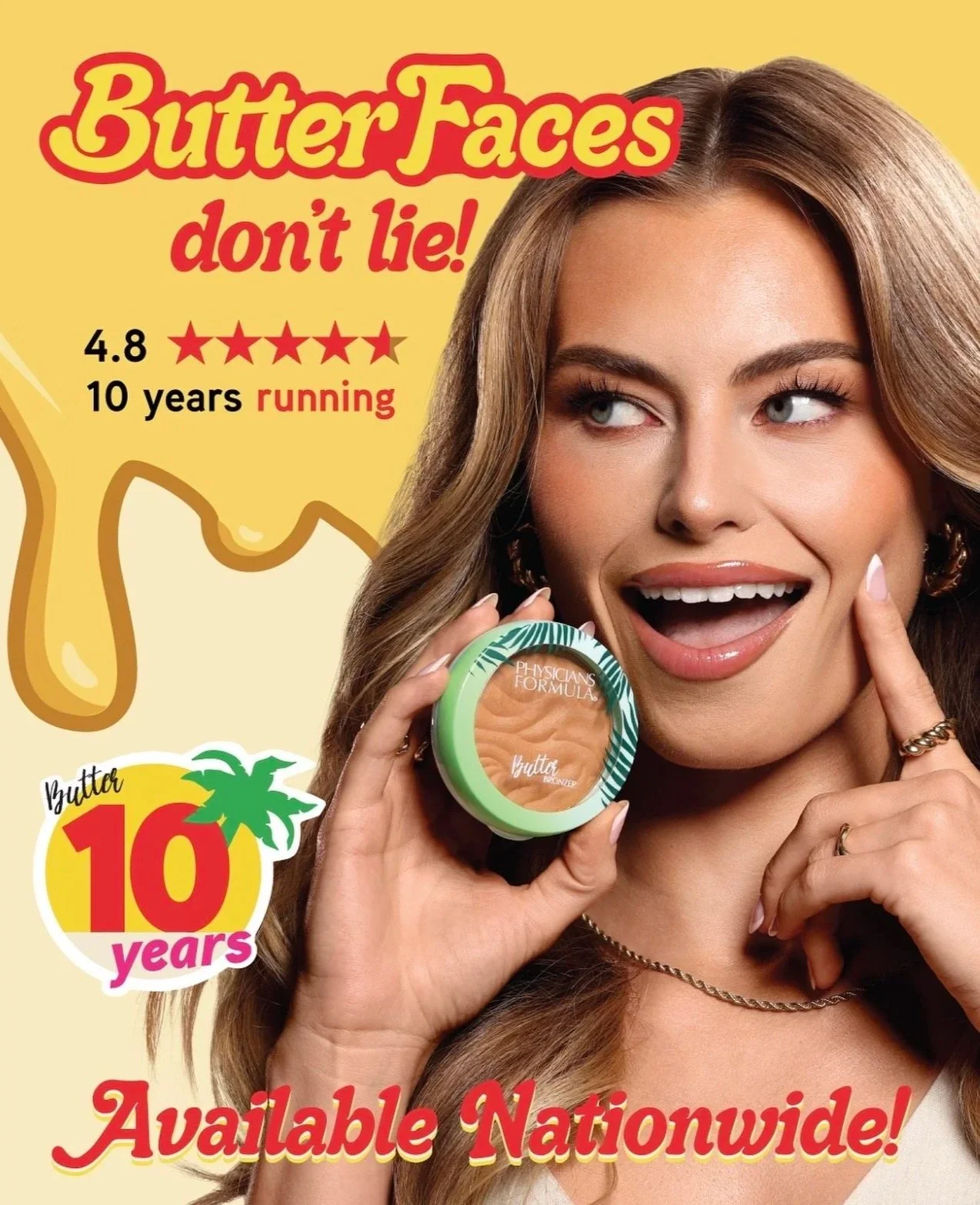 An advertisement for a product called Butter Faces with a woman with long, brown hair holding a small container of makeup. Text highlights include 'Butter Faces don't lie!', a 4.8-star rating, '10 years running,' and 'Available Nationwide!' Commercia