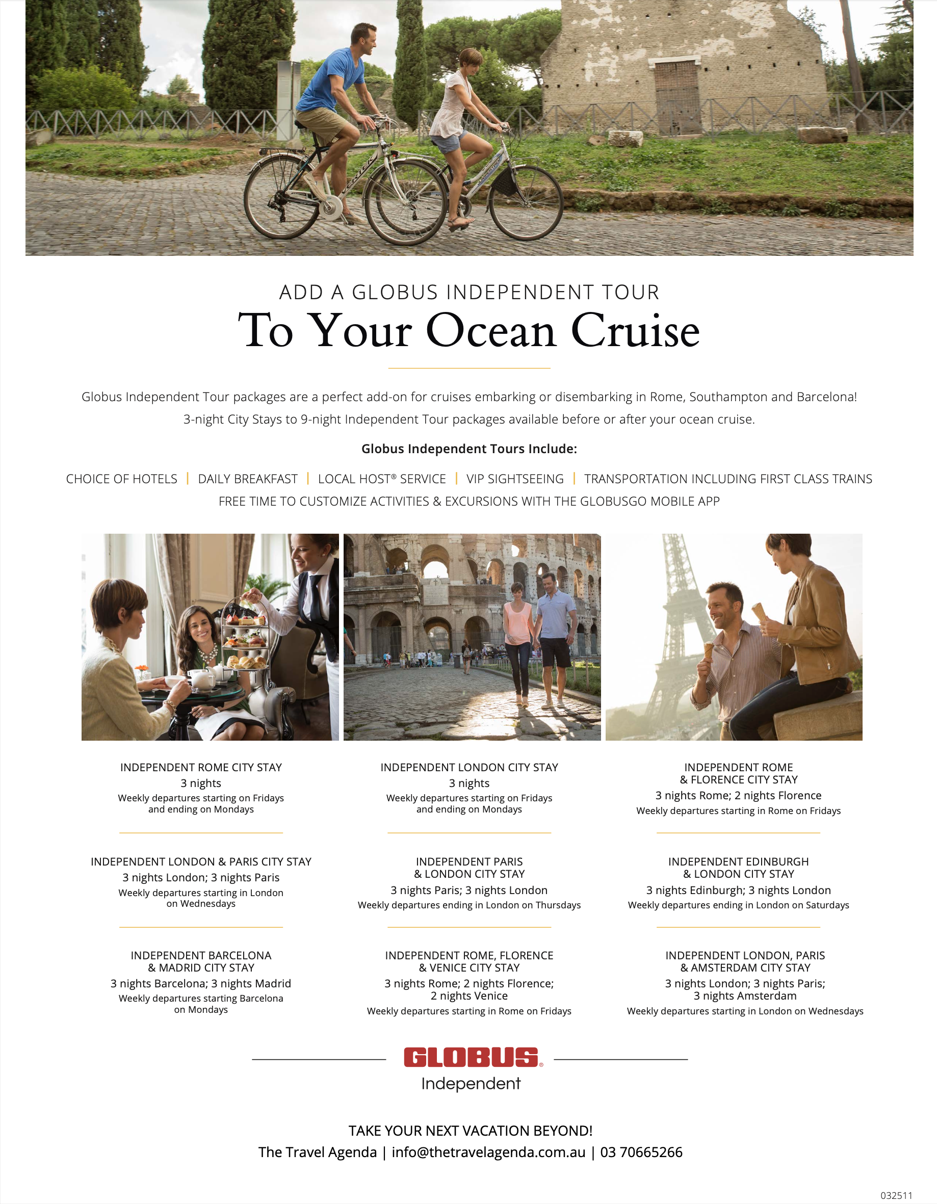 Globus independent tour