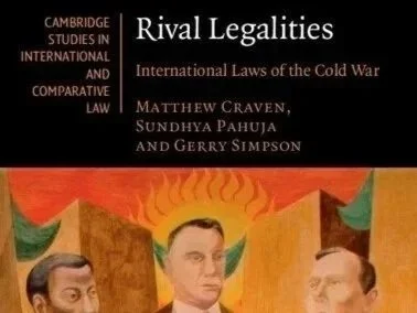 Rival Legalities: International Laws of the Cold War