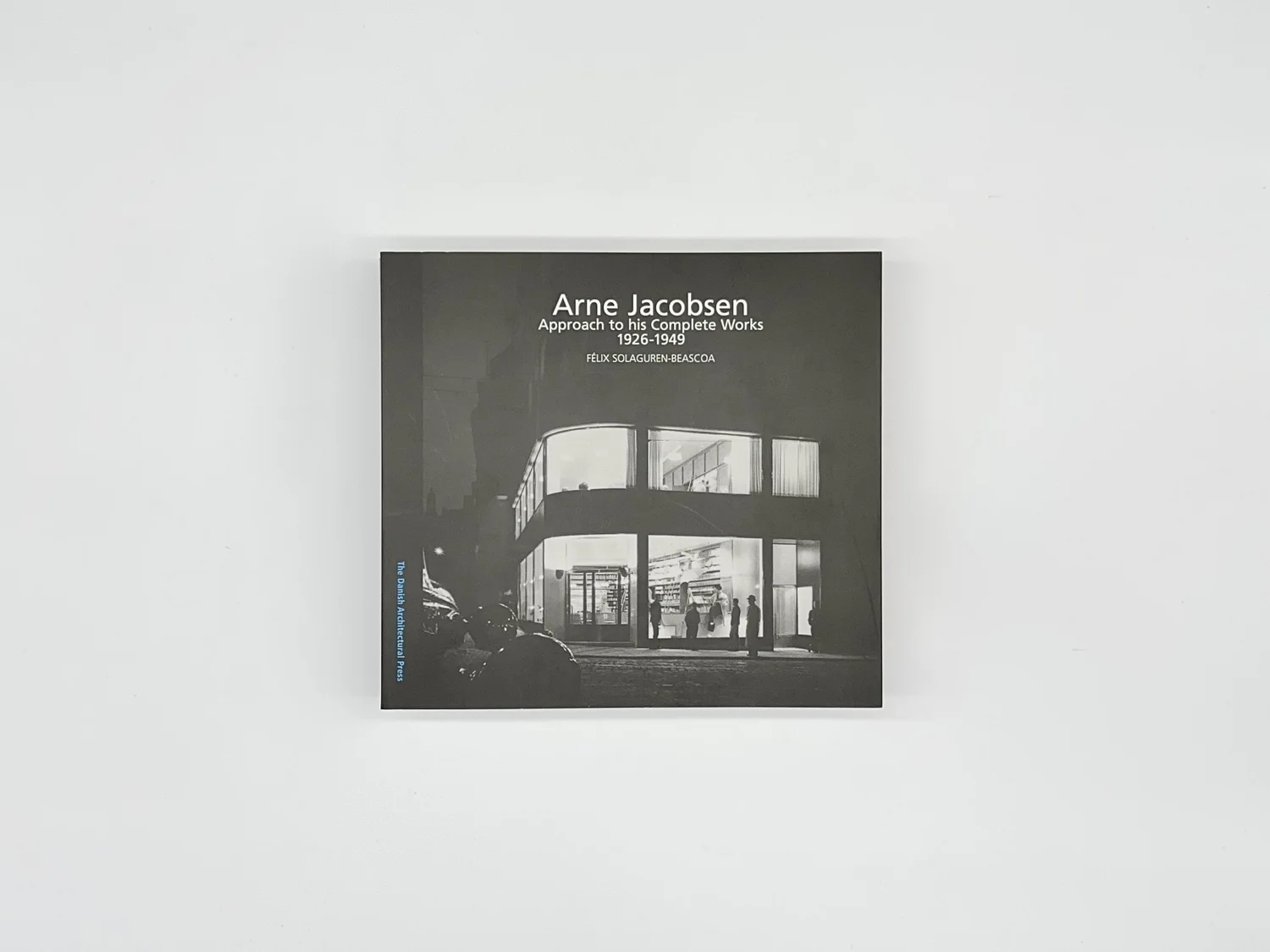 Arne Jacobsen Approach to his Complete Works 1926 - 1949