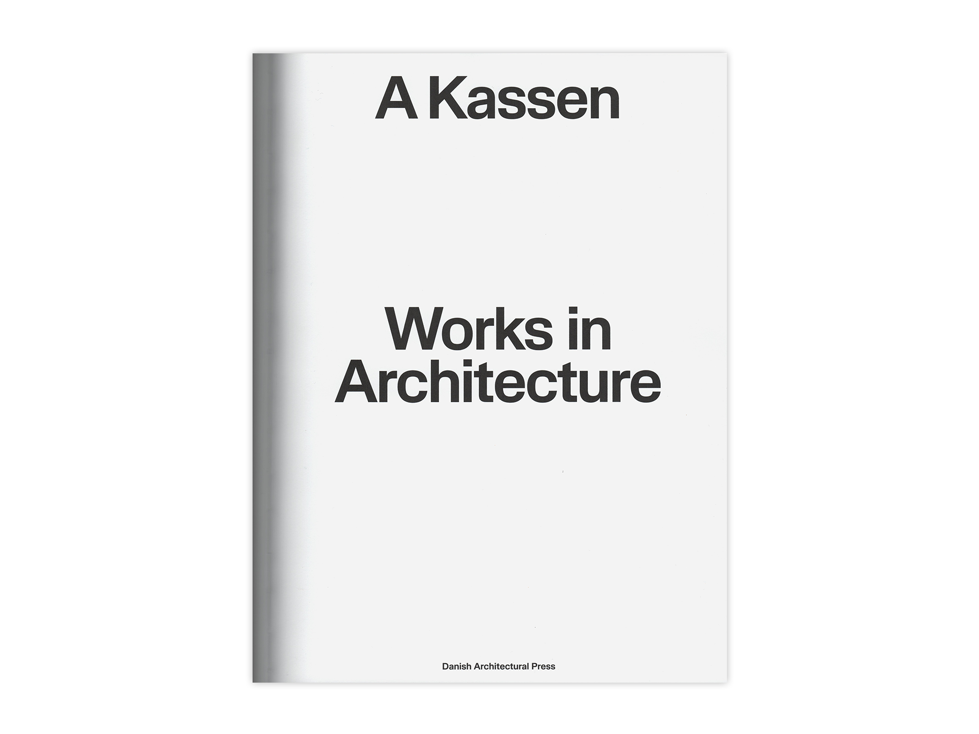A Kassen: Works in Architecture