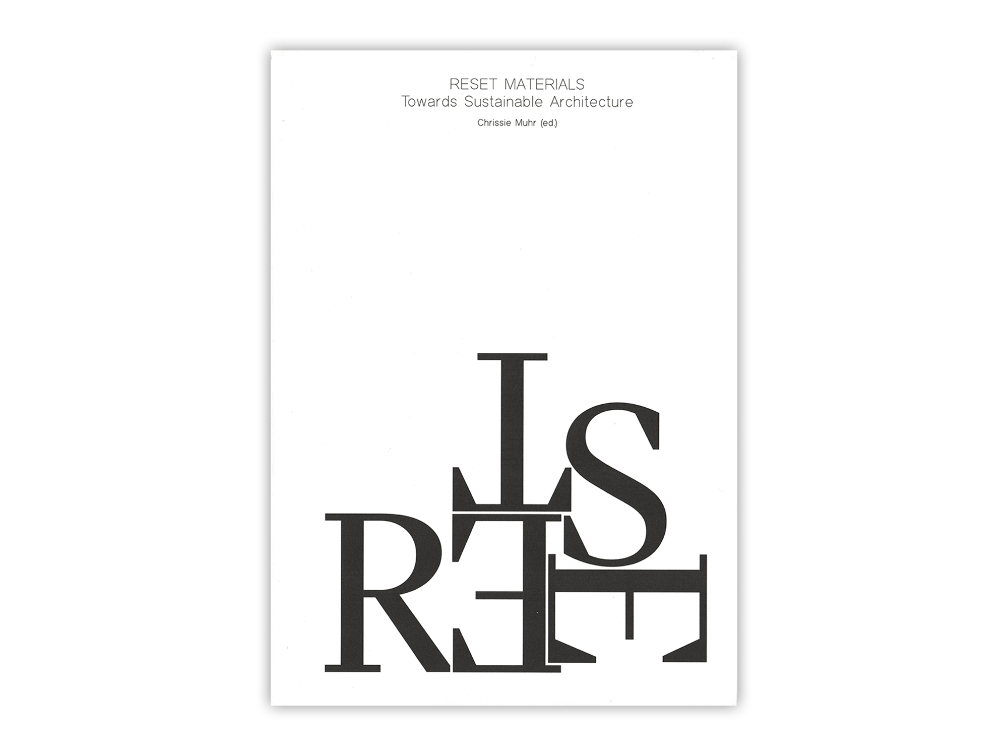 Reset Materials – Towards Sustainable Architecture