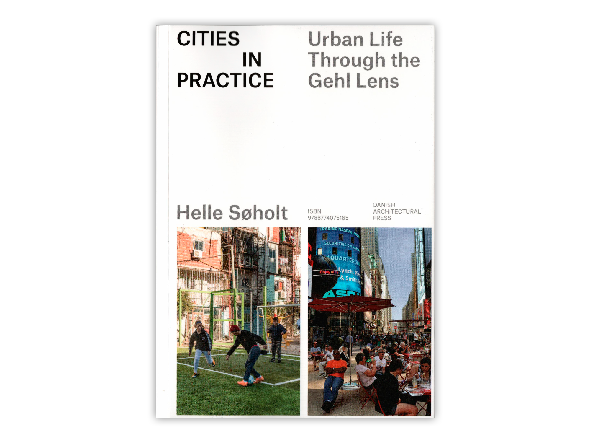 Cities in Practice – Urban Life Through the Gehl Lens