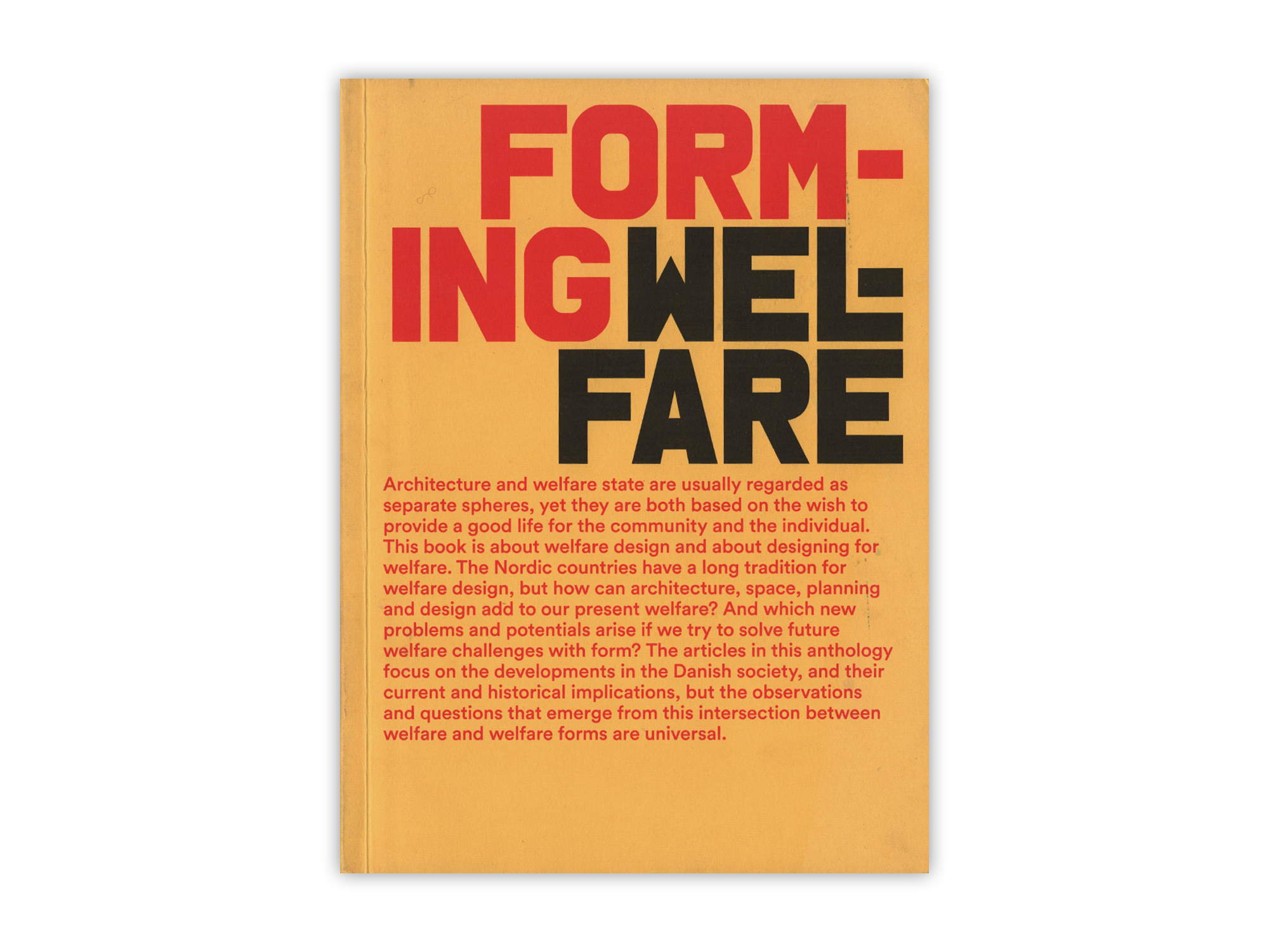 Forming Welfare