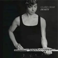 Claire Chase – Density (2013)