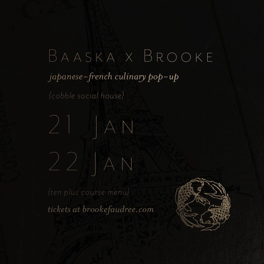 Baaska x Brooke - Japanese/French Dinner