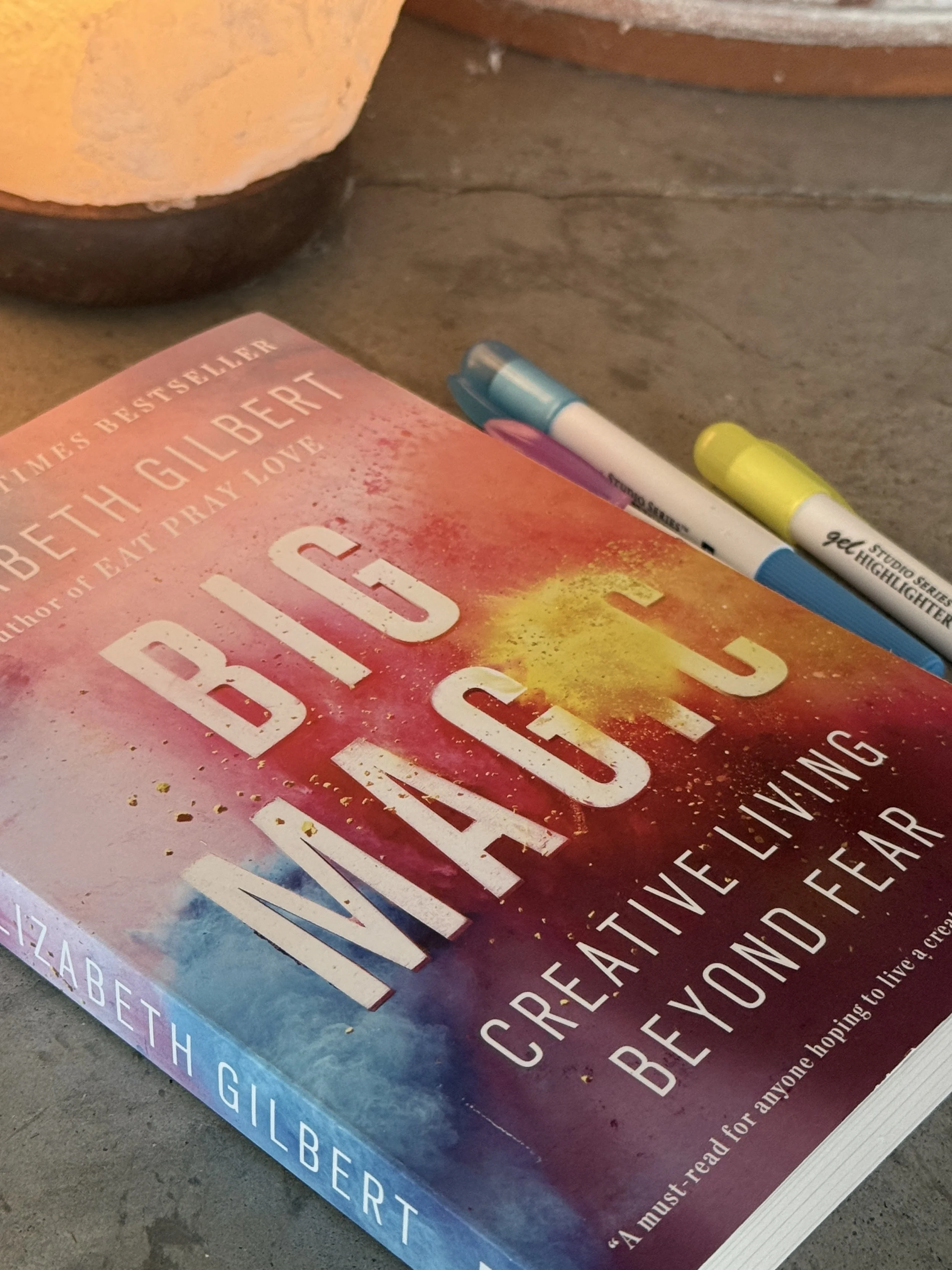 Big Magic: Creative Living Beyond Fear by Elizabeth Gilbert
