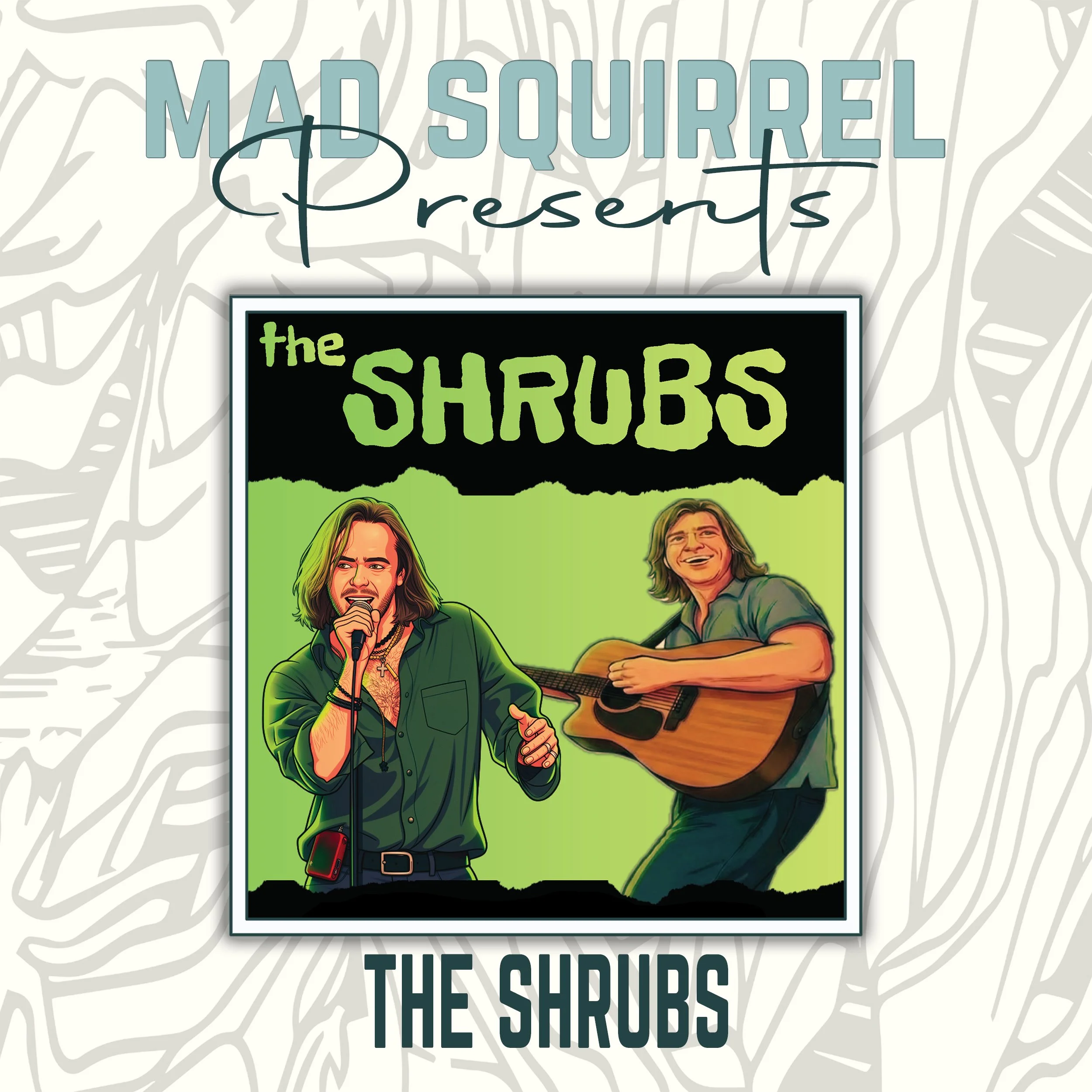 THE SHRUBS