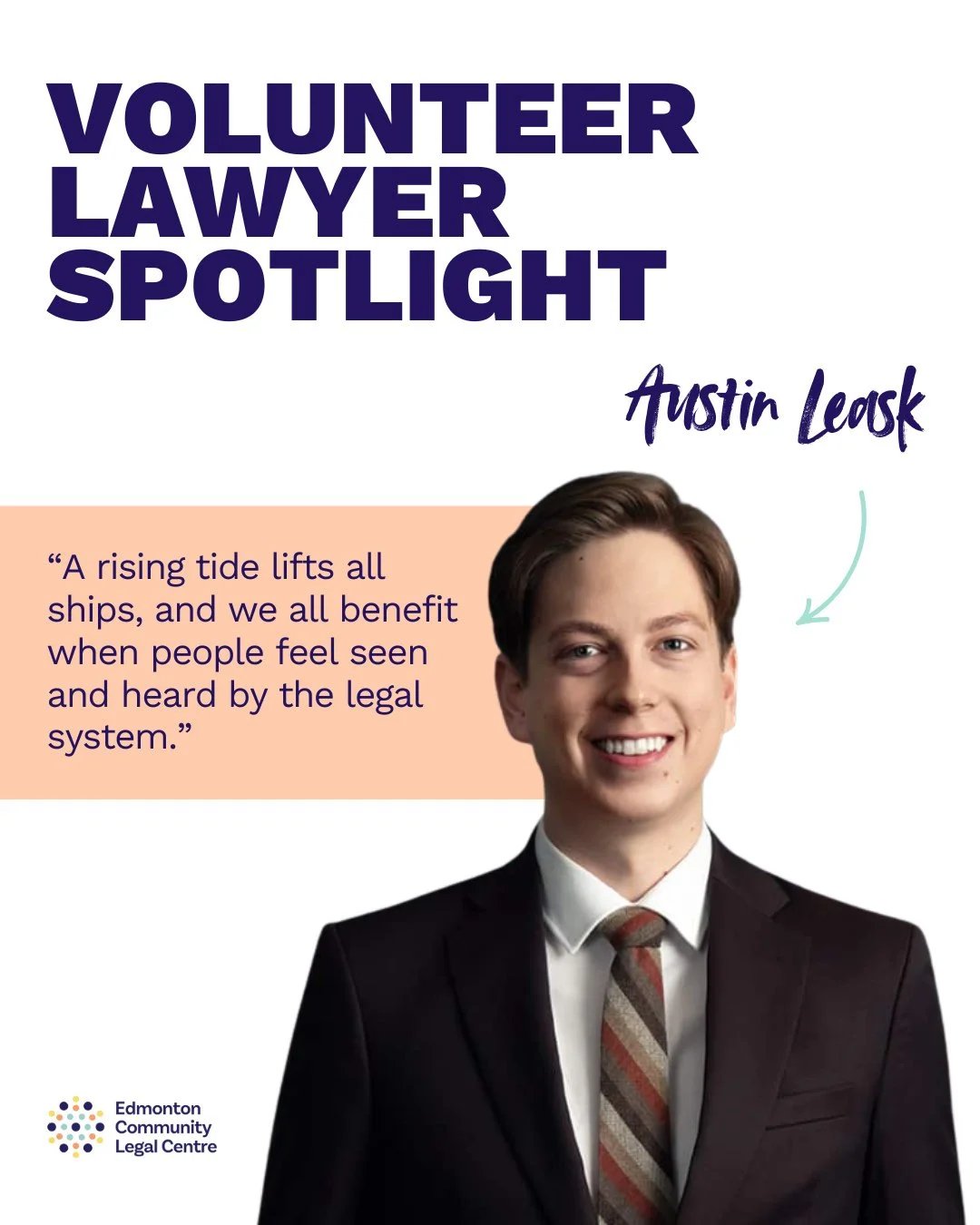 Volunteer Lawyer Spotlight: Meet Austin! Austin began volunteering with ECLC while he was an articling student, and has chosen to continue his commitment to access to justice now as a full-fledged lawyer. We are grateful for his ongoing dedication to