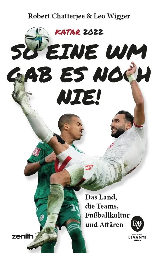 KATAR 2022: So eine WM gabs noch nie - Robert Chatterjee, Leo Wigger