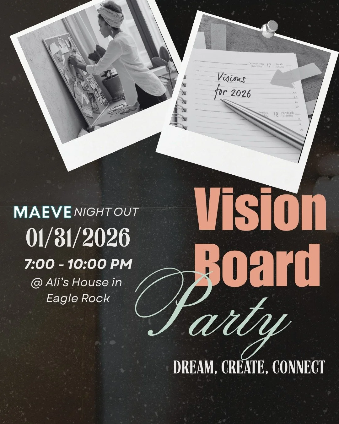 ✨ MAEVE Night Out ✨
Vision boards &bull; intention-setting &bull; good vibes

🗓 Sat, Jan 31 | 7&ndash;10 PM
📍 Ali&rsquo;s house
👯 Adults only &mdash; partners welcome

Bring a dish or dessert + any vision board supplies you love.
We&rsquo;ll have 