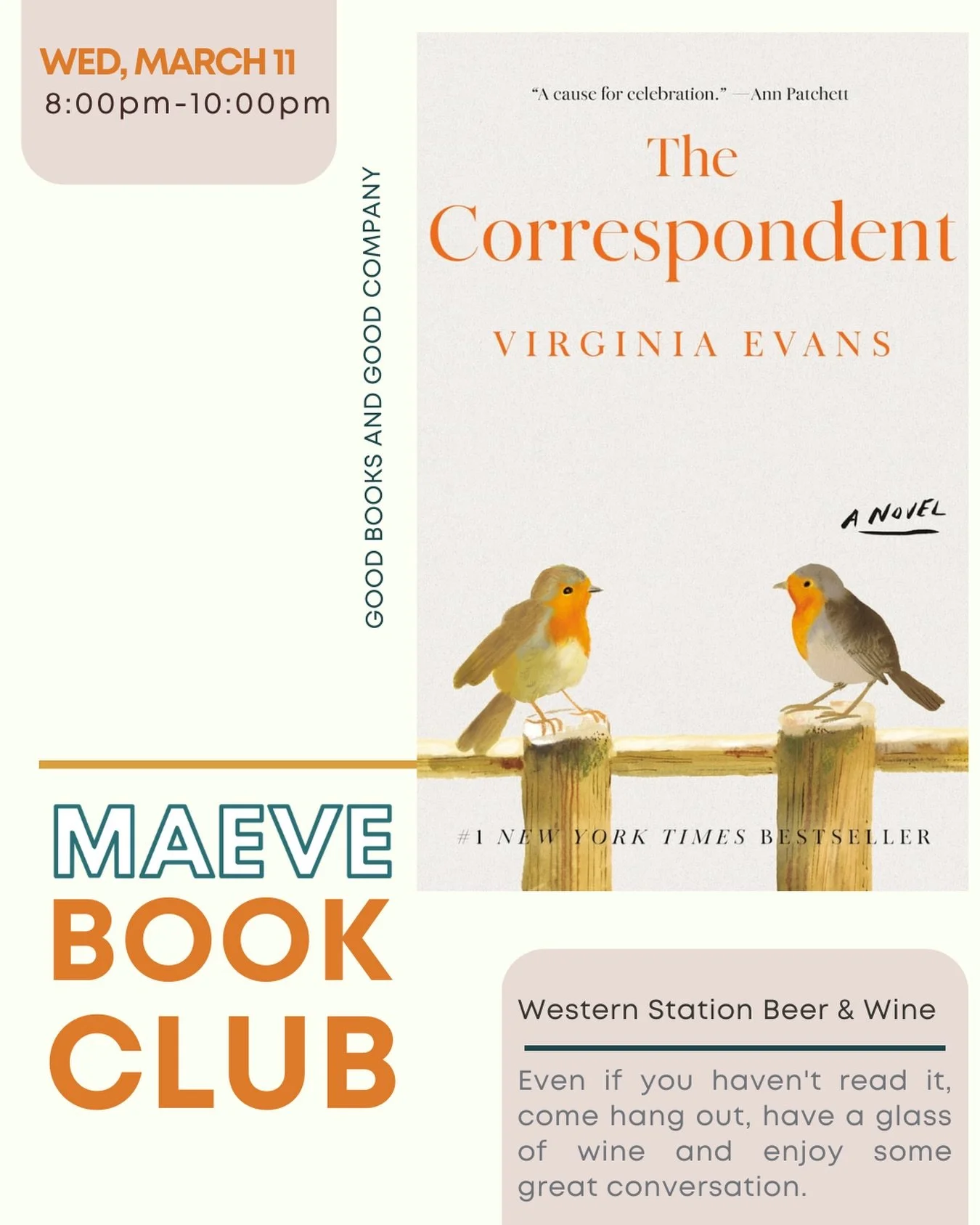 Monthly Book Club &ndash; March Meetup
📅 March 11 | 8&ndash;10 PM

Join us on the second Wednesday of every month for a relaxed evening of books and conversation. This month we&rsquo;re discussing The Correspondent by Virginia Evans.

No pressure if