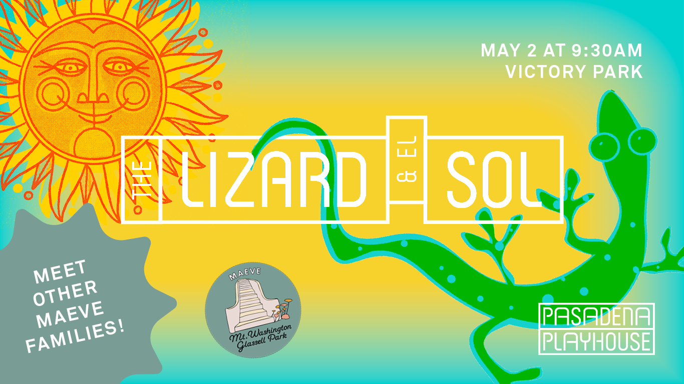MAEVE Sees a Play: The Lizard & El Sol