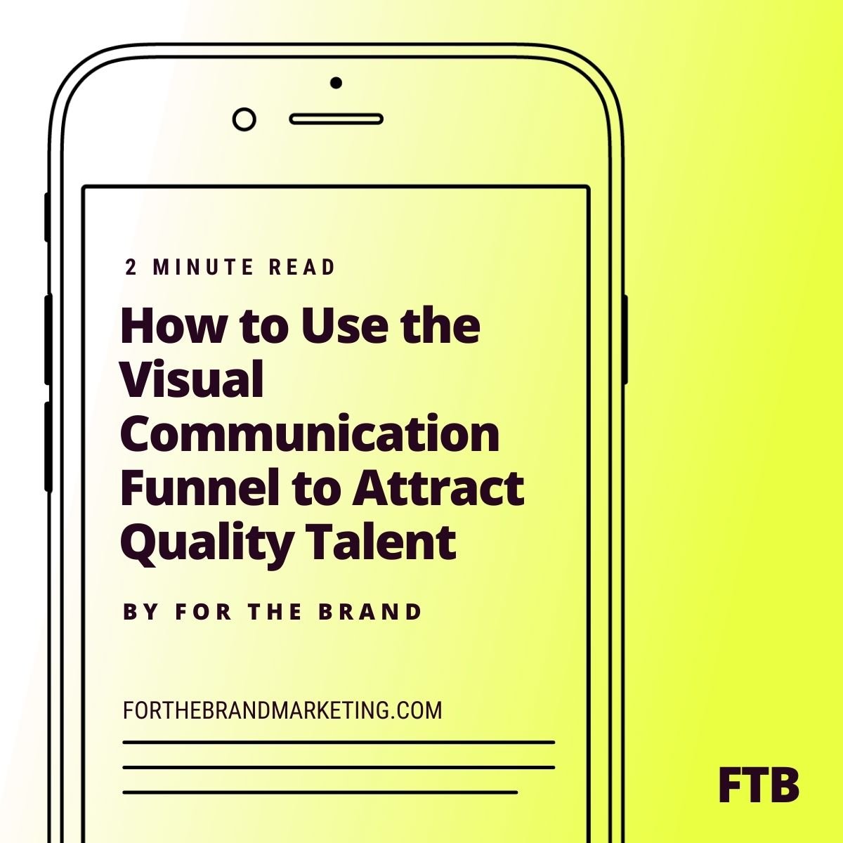 How to Use the Visual Communication Funnel to Attract Quality Talent