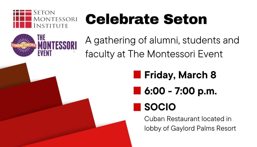 Seton graduates, students and faculty who are at American Montessori Society&rsquo;s The Montessori Event, join us Friday evening!