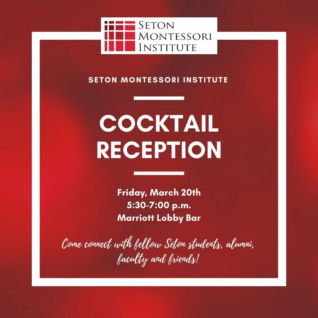 Calling all Seton Montessori Institute students, alumni, faculty, and friends in Washington, DC, for The Montessori Event! 📣

Join us for a reception on Friday, March 20th from 5:30&ndash;7:00 p.m. at the Marriott Lobby Bar. Let's connect, catch up,