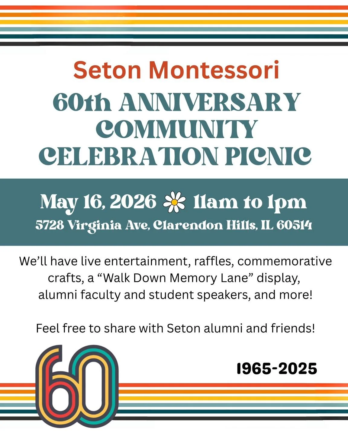 Join us to celebrate Seton's rich history and toast to what's yet to come at our 60th Anniversary Celebration Picnic!
 
We'll have child-friendly live entertainment, raffles, commemorative crafts, a "Walk Down Memory Lane" display, alumni, 