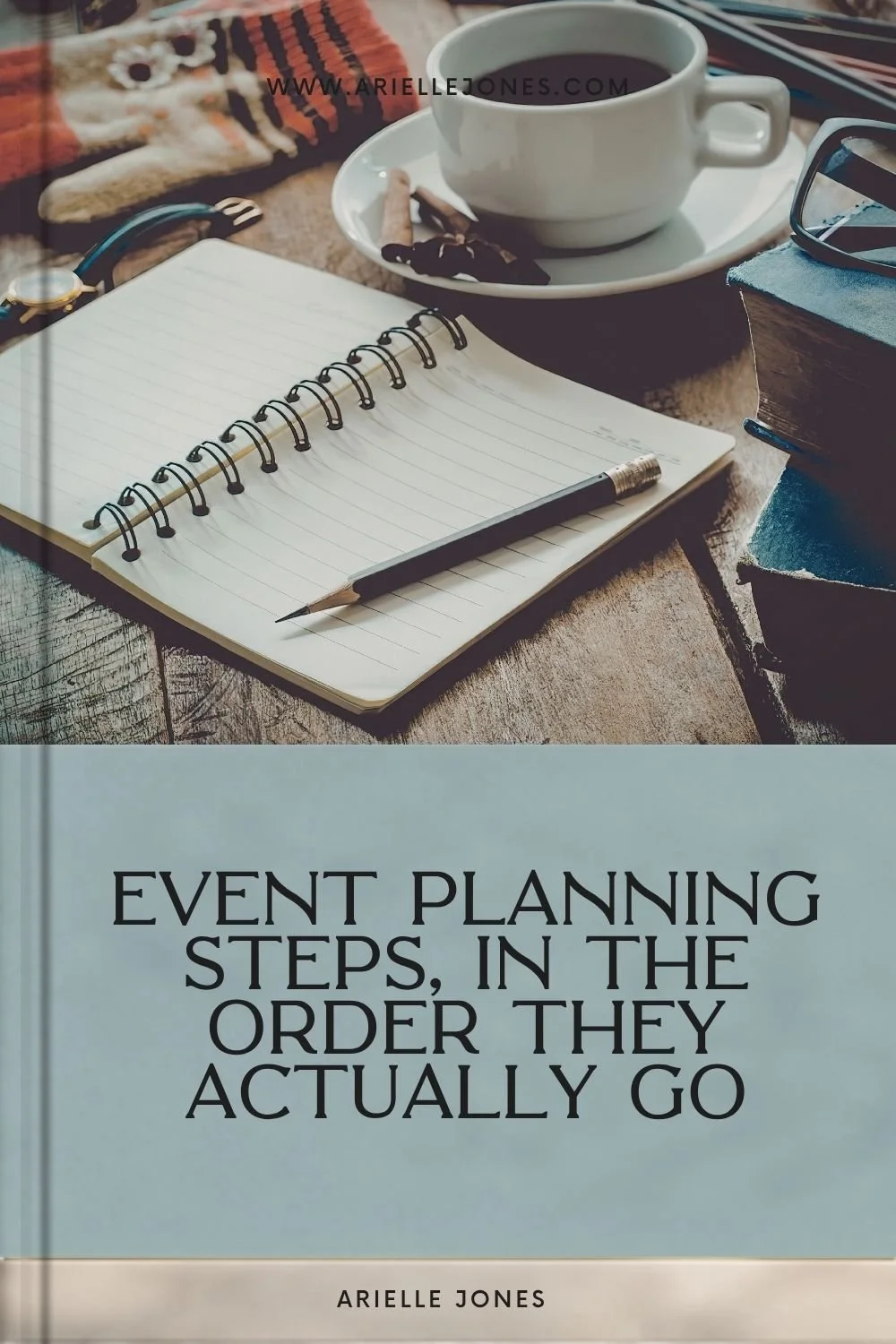 Event planning steps, in the order they actually go