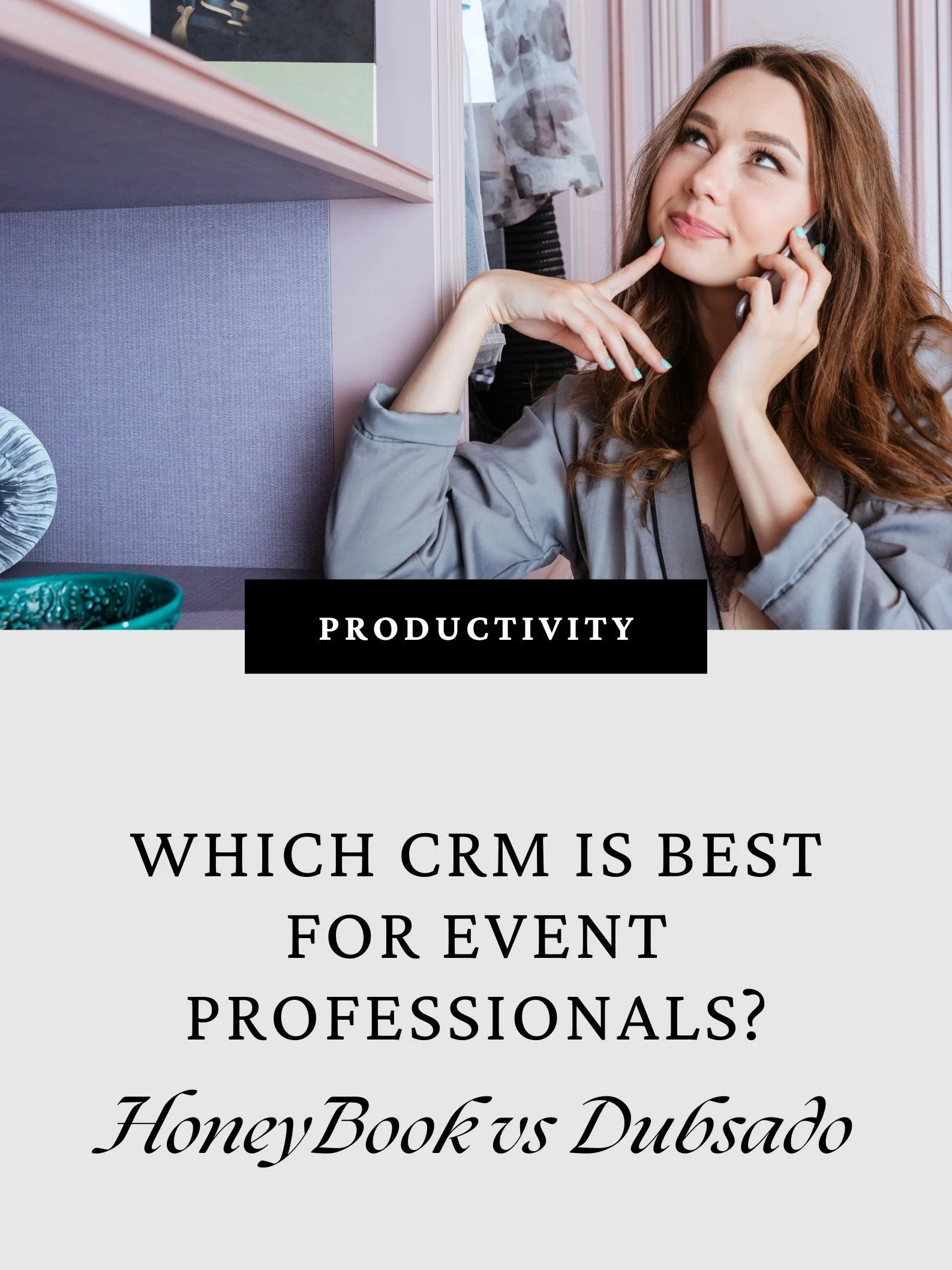 HoneyBook vs. Dubsado: Which CRM is Best for Event Professionals?