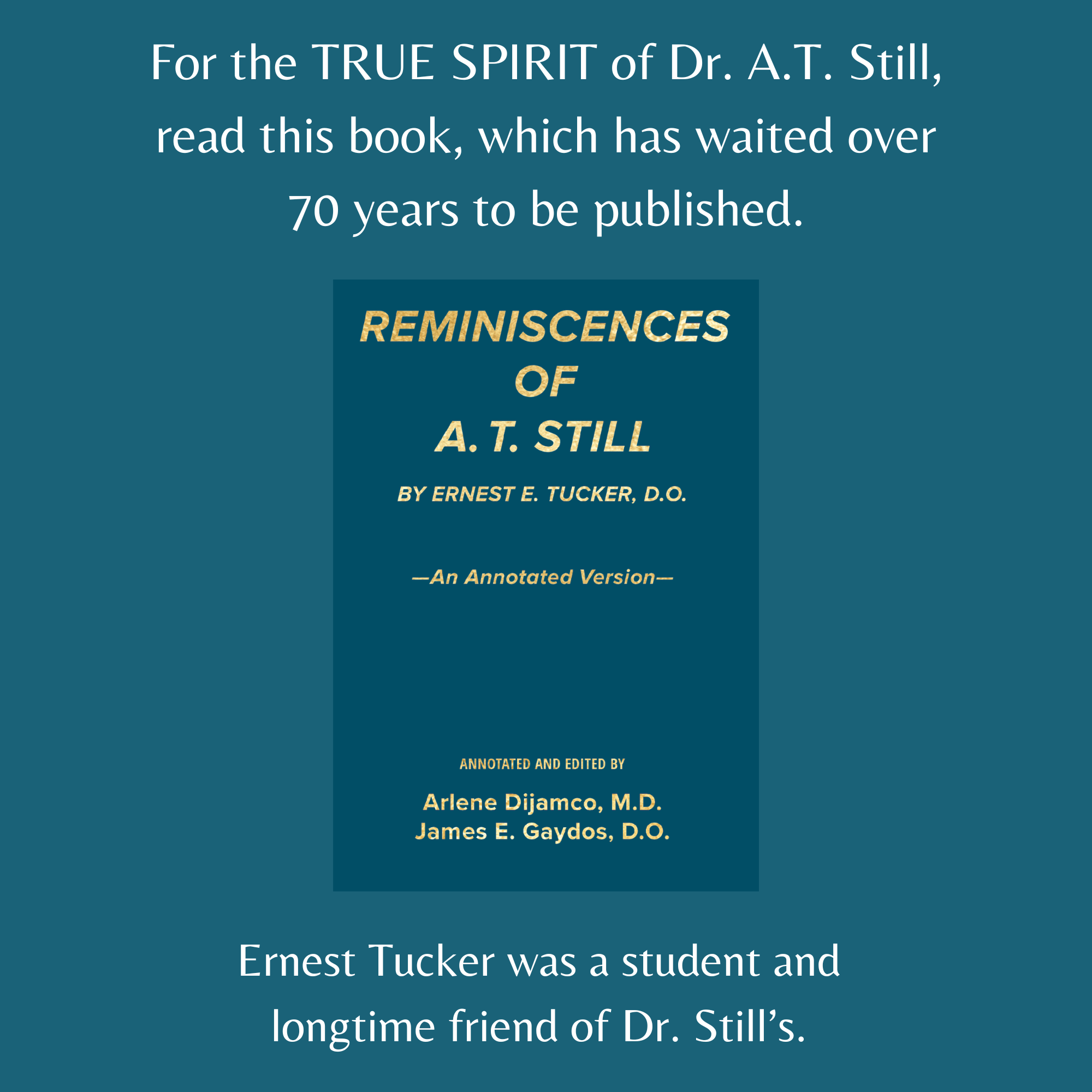 Reminiscences of A.T. Still by Ernest E Tucker, D.O.