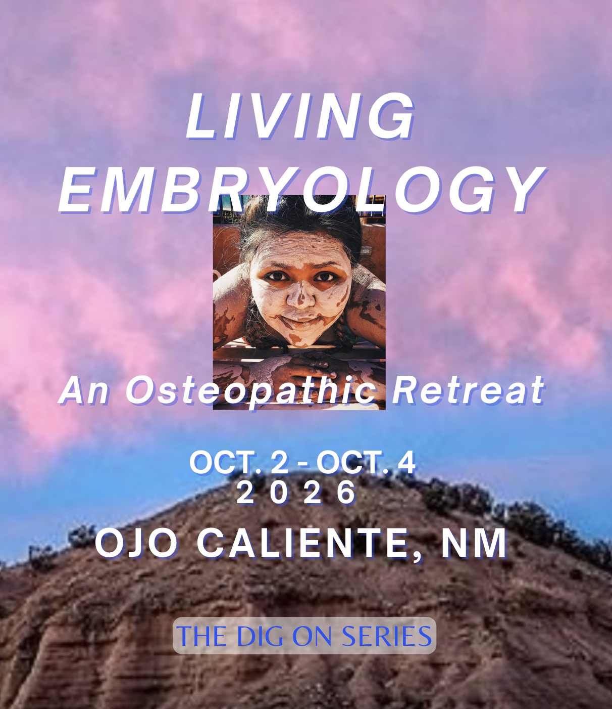 Living Embryology — An Osteopathic Retreat in Ojo Caliente