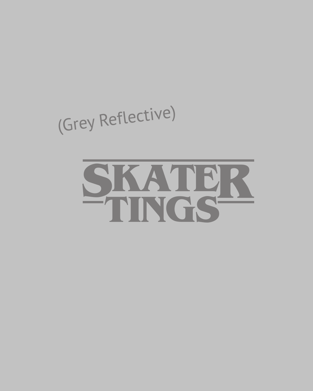 Skater tings Grey - Grey reflective.png (Copy)