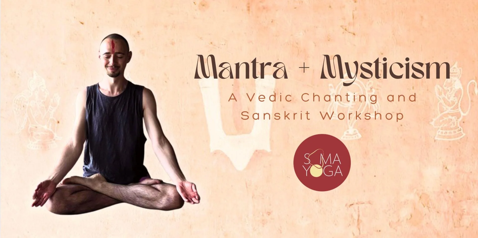 Mantra + Mysticism: A Vedic Chanting and Sanskrit Workshop