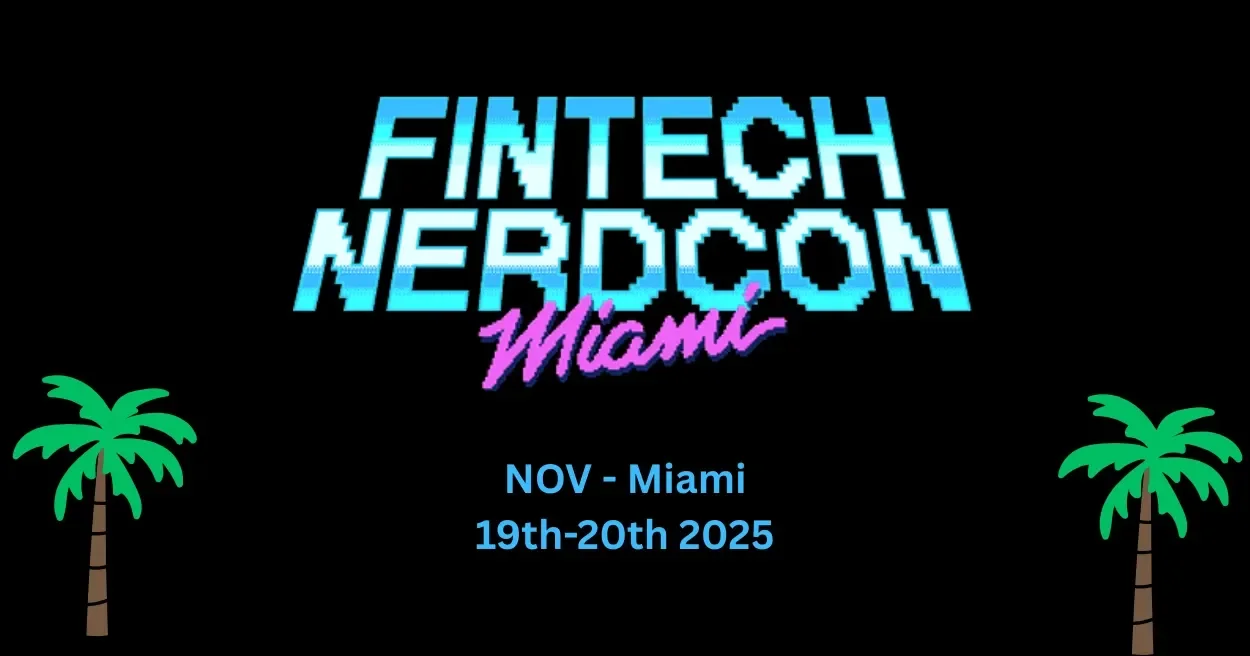 Fintech NerdCon 2025 - Miami, FL