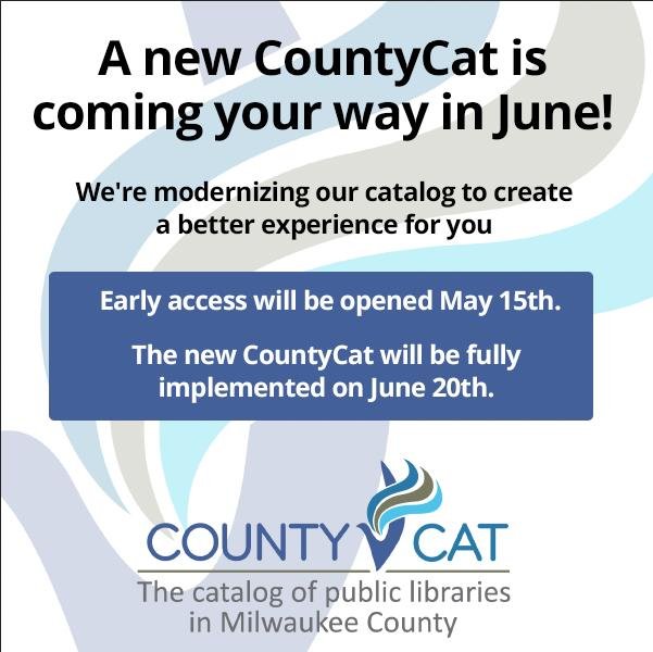A new CountyCat is coming your way! 

CountyCat is the catalog that our library patrons use to search for books, audio books, movies, music, and other non-book items available for check out at any library in Milwaukee County. 

On June 20th, you will