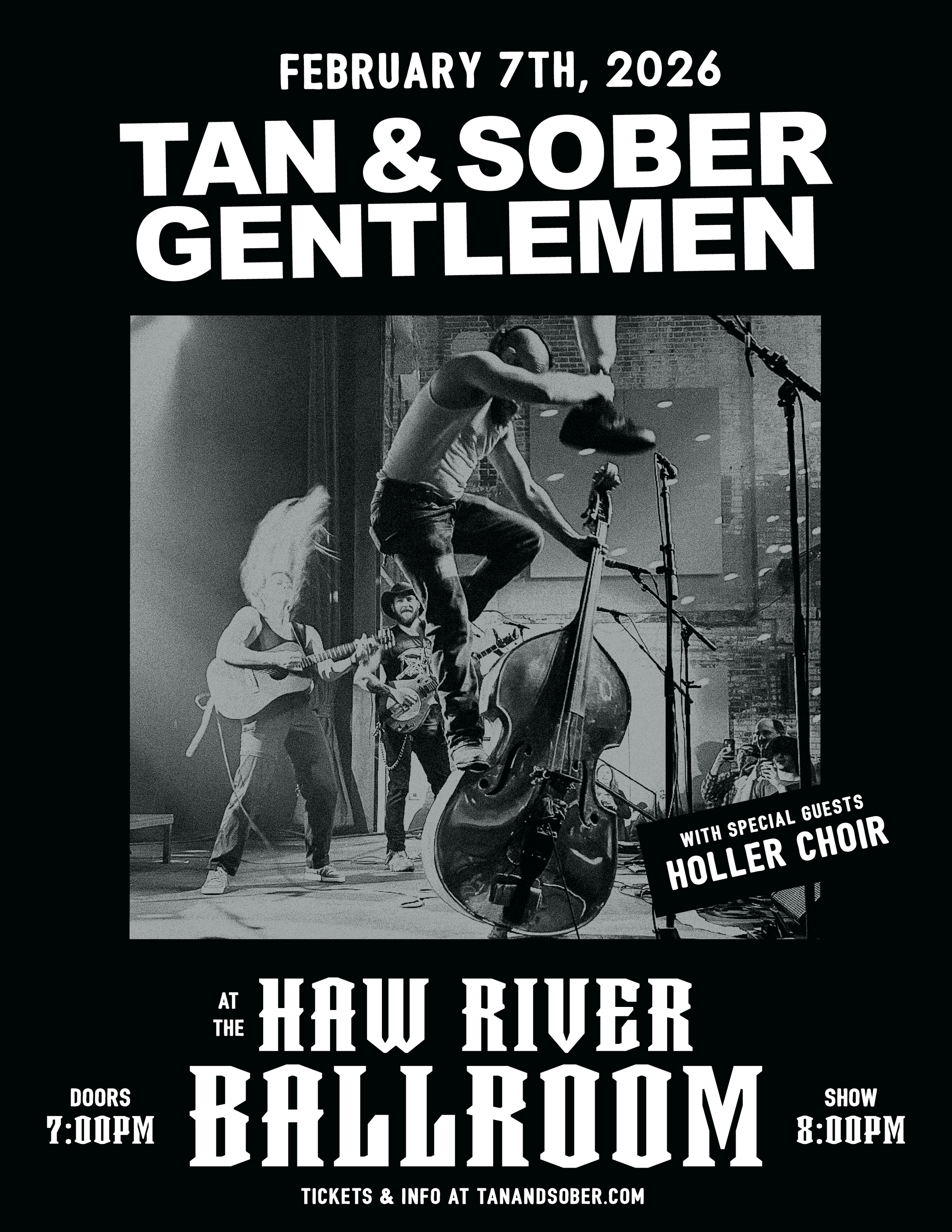 A poster for the Tan and sober Gentlemen show at the Haw River Ballroom on February 7th