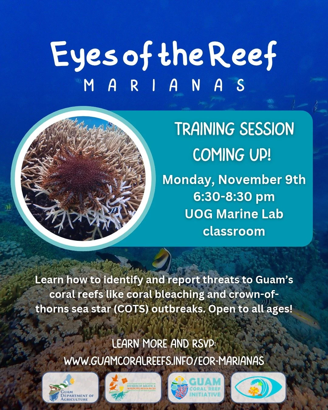 Eyes of the Reef Training is coming up!
Join this training session to learn about how to help protect Guam's reefs by identifying and reporting local reef threats. 🪸

📆 Monday, November 9th
⏰ 6:30 - 8:30 pm
📍 UOG Marine Lab classroom
(Google map p
