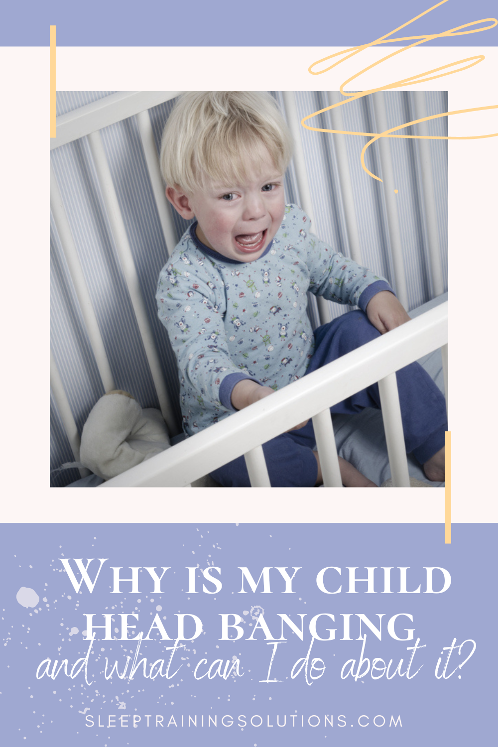 Why is my child head banging and what can I do about it? — Baby