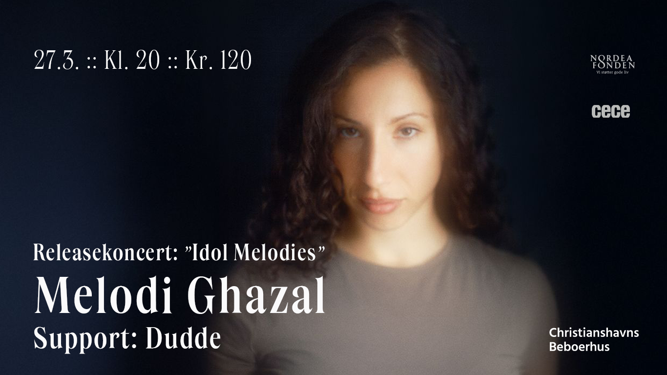 Melodi Ghazal :: Releasekoncert: "Idol Melodies"                                    Support: Dudde