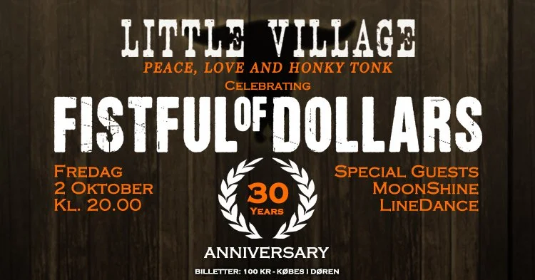 Little Village - Fistful Of Dollars 30 års Jubilæum