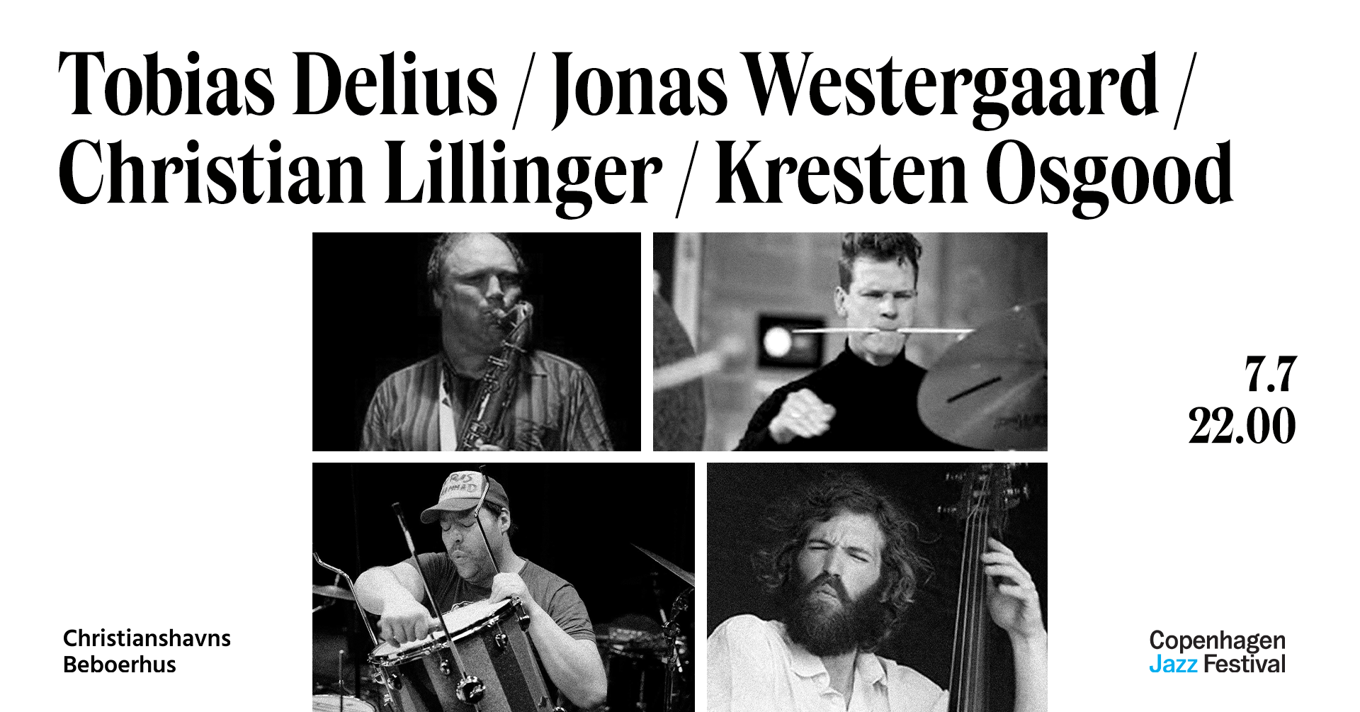 Tobias Delius / Jonas Westergaard / Christian Lillinger / Kresten Osgood