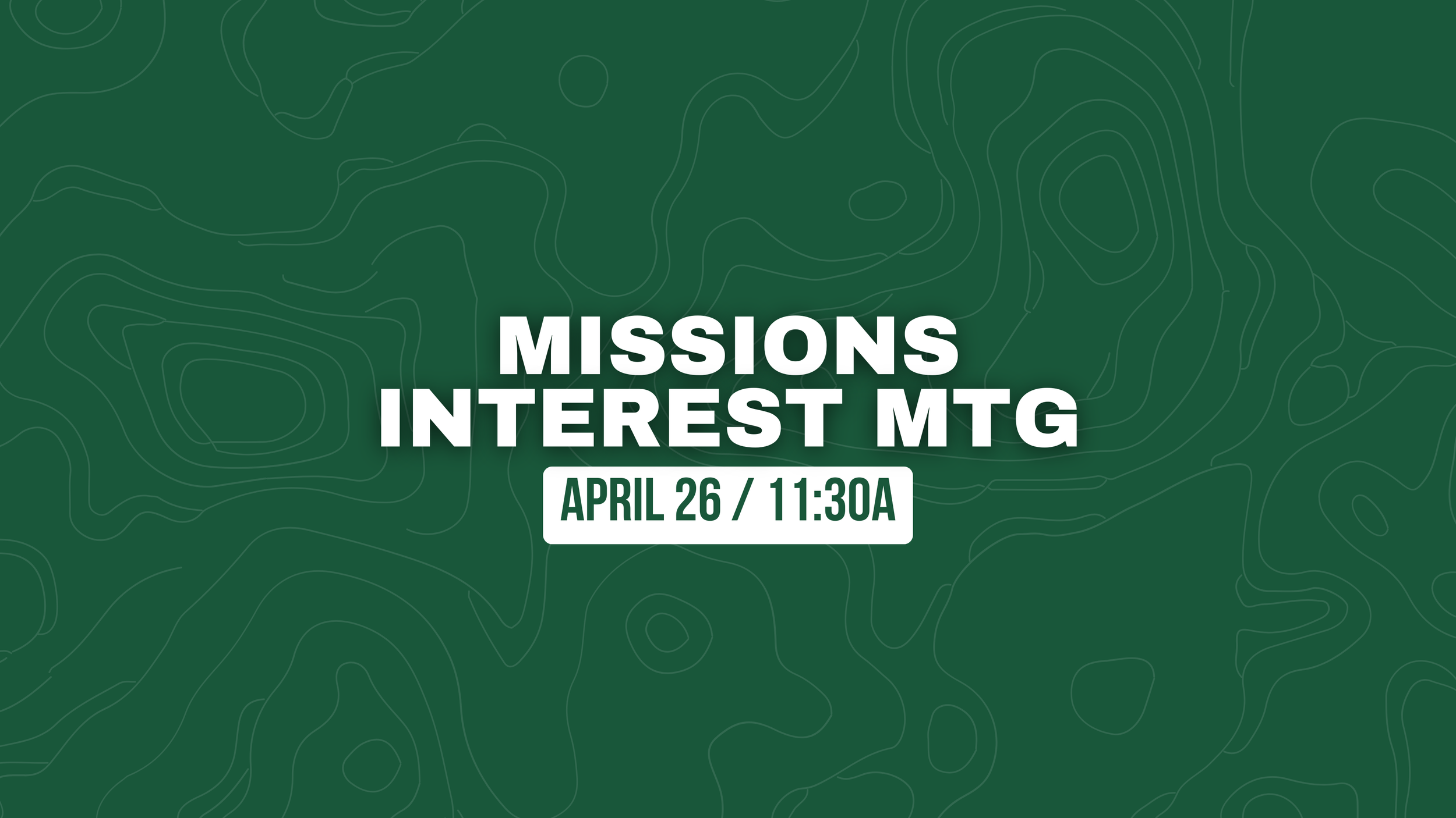 Missions Interest Meeting