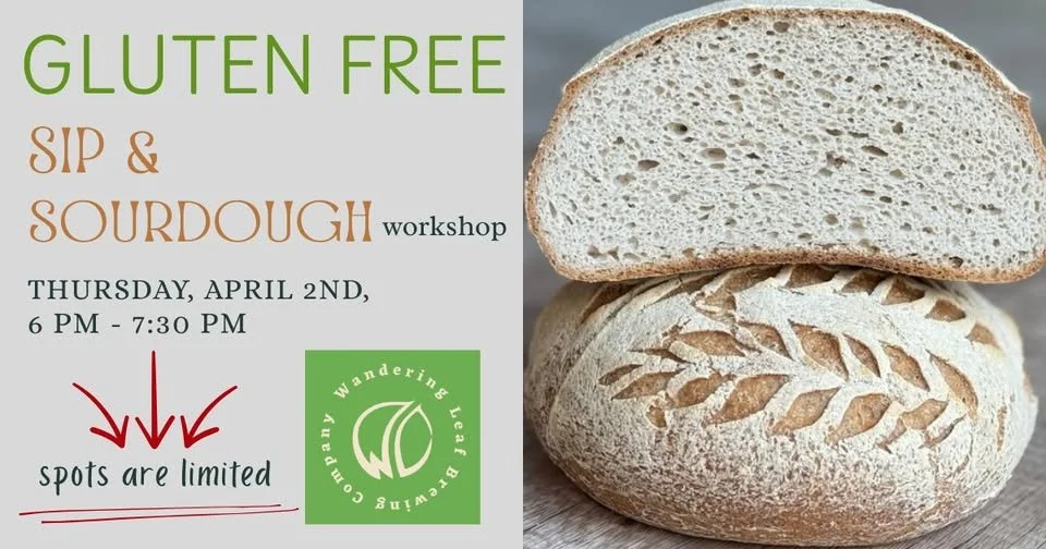 Gluten Free Sip &amp; Sourdough Class