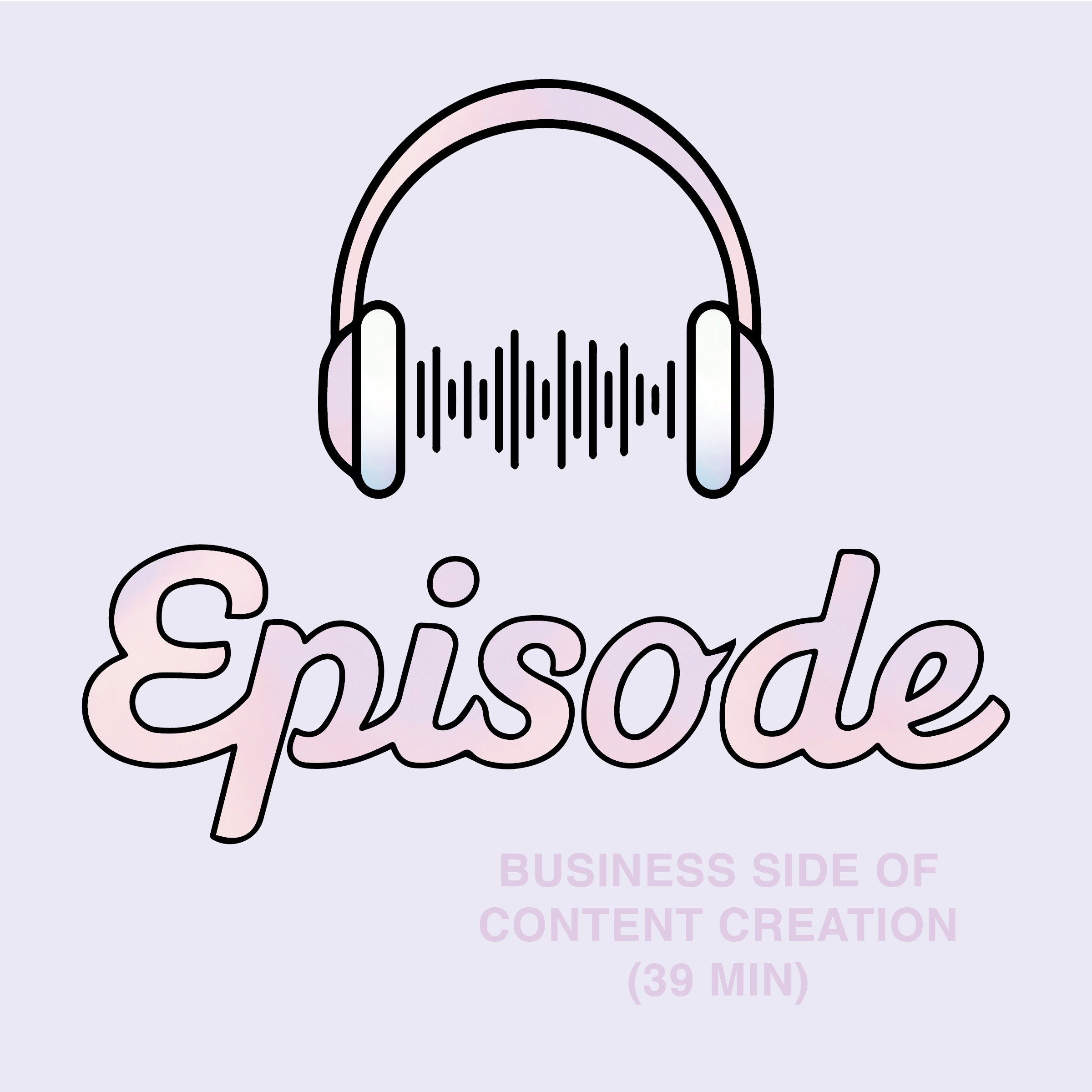 Business Side of Content Creation (Audio)