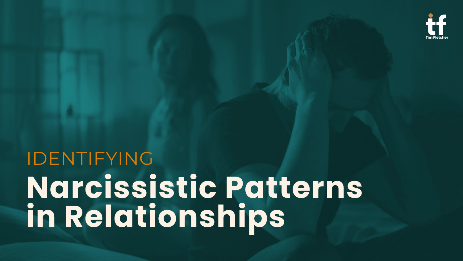 Identifying Narcissistic Patterns in Relationships