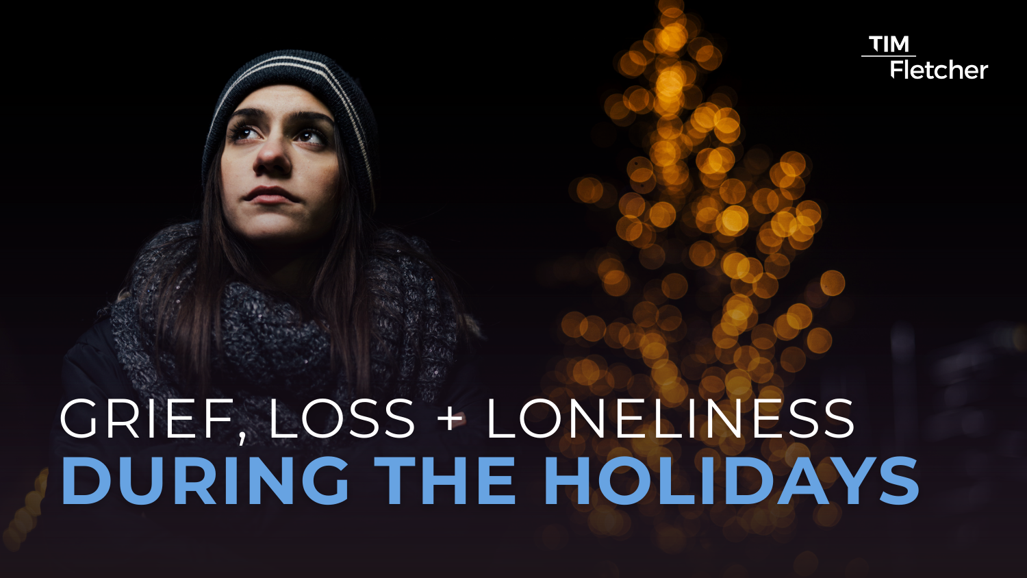 EVERGREEN - Grief Loss and Loneliness During the Holidays
