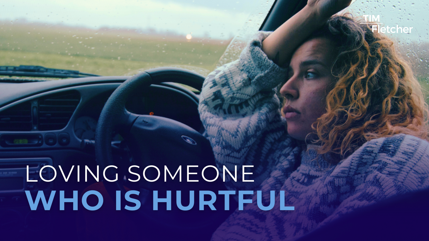 Loving Someone Who is Hurtful