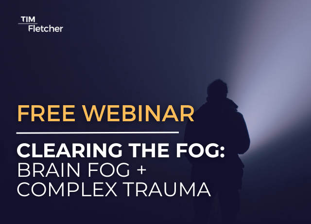 Complex Trauma Workshops & Events for Adults | Tim Fletcher — Tim ...