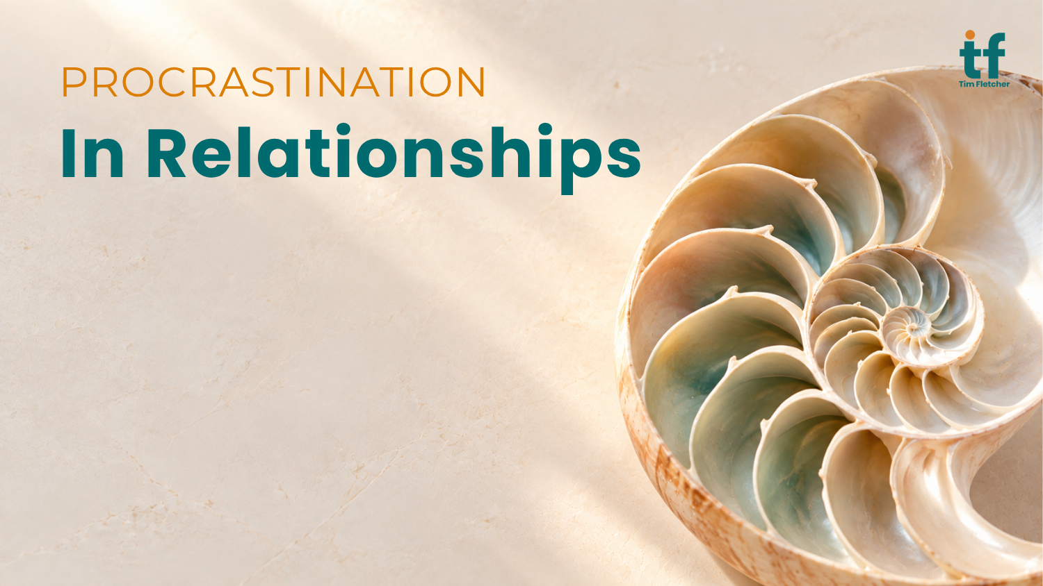 Procrastination in Relationships